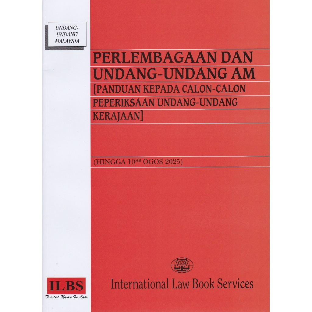 Perlembagaan dan Undang-Undang Am [Panduan Kepada Calon-Calon Peperiksaan Undang-Undang Kerajaan] (Hingga 10.8.2025)