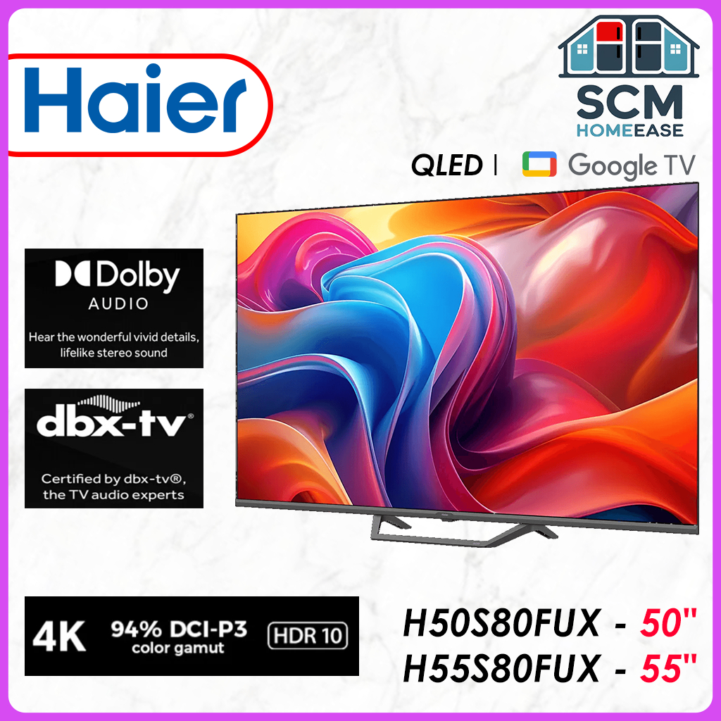 Haier S80F SERIES 50"/55"/65"/75"  QLED Google TV Dolby Audio | Google TV
