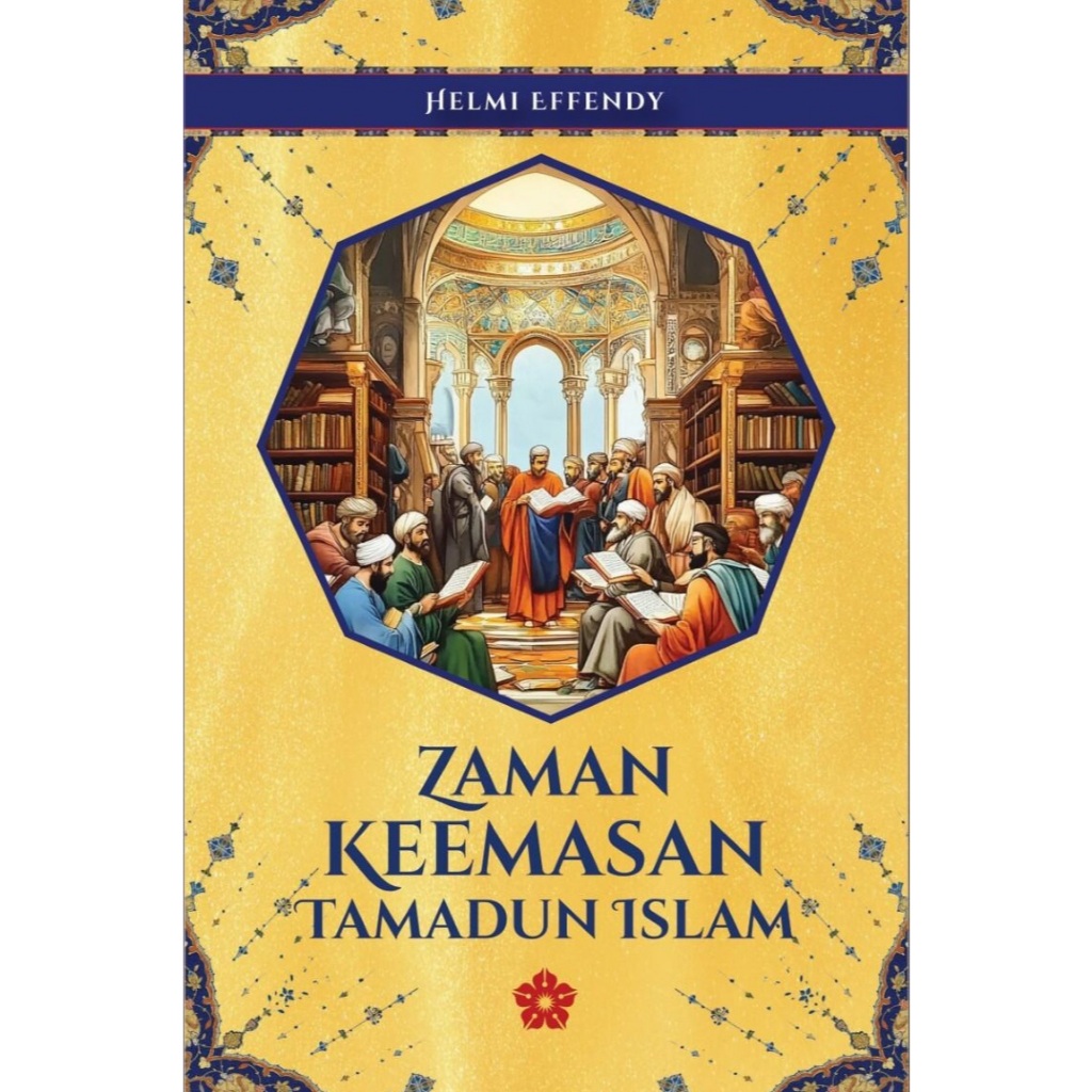 ZAMAN KEEMASAN TAMADUN ISLAM - THE PATRIOTS