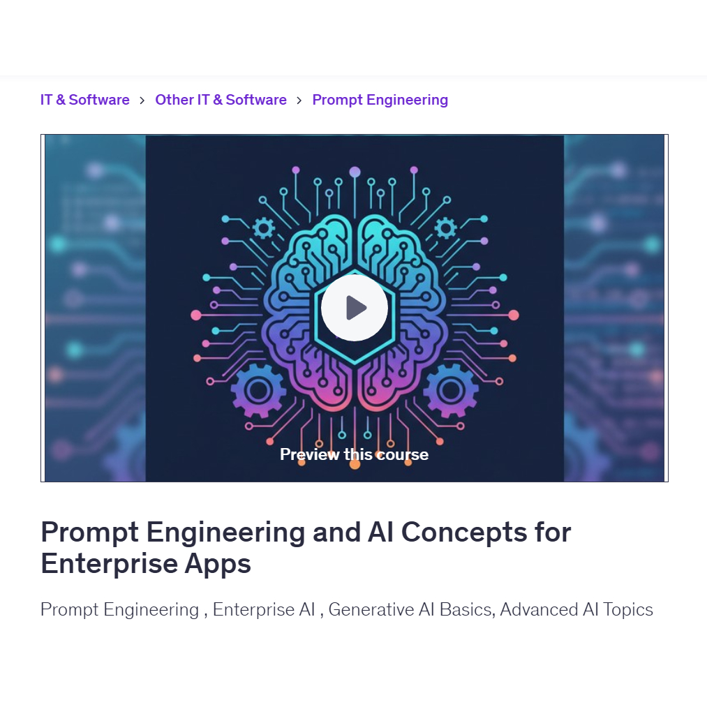 Ai Prompt Video Course-Prompt Engineering and AI Concepts for Enterprise Apps | Learn AI Prompt Video Lessons