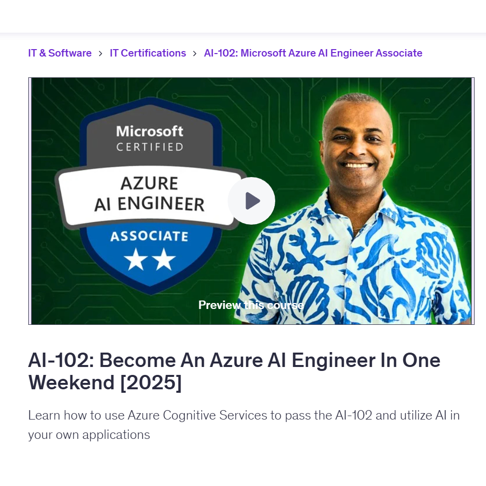 AI Engineer Video Course-AI-102: Become An Azure AI Engineer In One Weekend [2025] | Learn AI Engineer Video Lessons