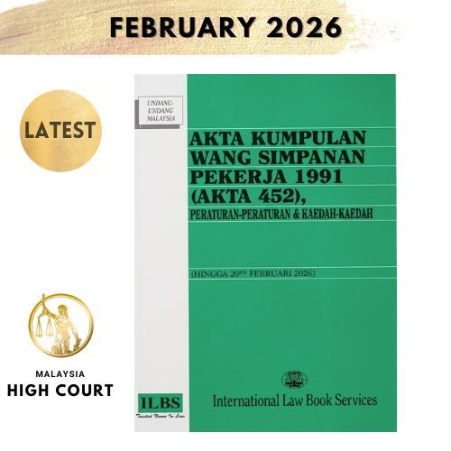 Akta Kumpulan Wang Simpanan Pekerja 1991 (Akta 452), Peraturan-Peraturan & Kaedah-Kaedah (Hingga 20.02.2026) [Akta KWSP]