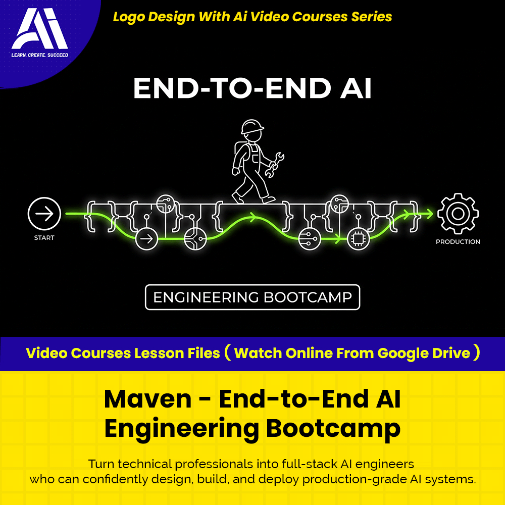 Learn Ai Courses - Maven - End-to-End AI Engineering Bootcamp | Ai LLM Video Lessons | AI Engineering