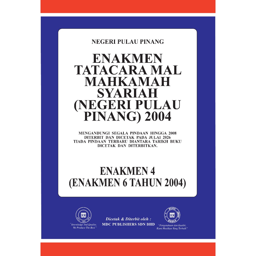 ENAKMEN TATACARA MAL MAHKAMAH SYARIAH (NEGERI PULAU PINANG) 2004 (EN 6/04 / EN. 4)