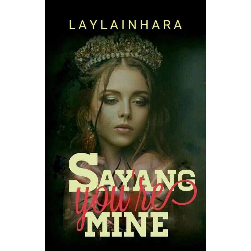 ebook sayang you’re mine by Layla Inhara