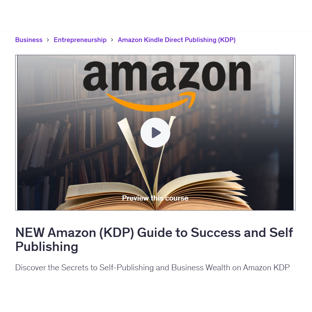 [Video Course] NEW Amazon (KDP) Guide to Success and Self Publishing | KDP Video Course | KDP eBook | Ai Book