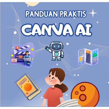 [C473] Panduan Praktis Canva AI – Buku Panduan Reka Bentuk AI Paling Lengkap (Bahasa Indonesia)