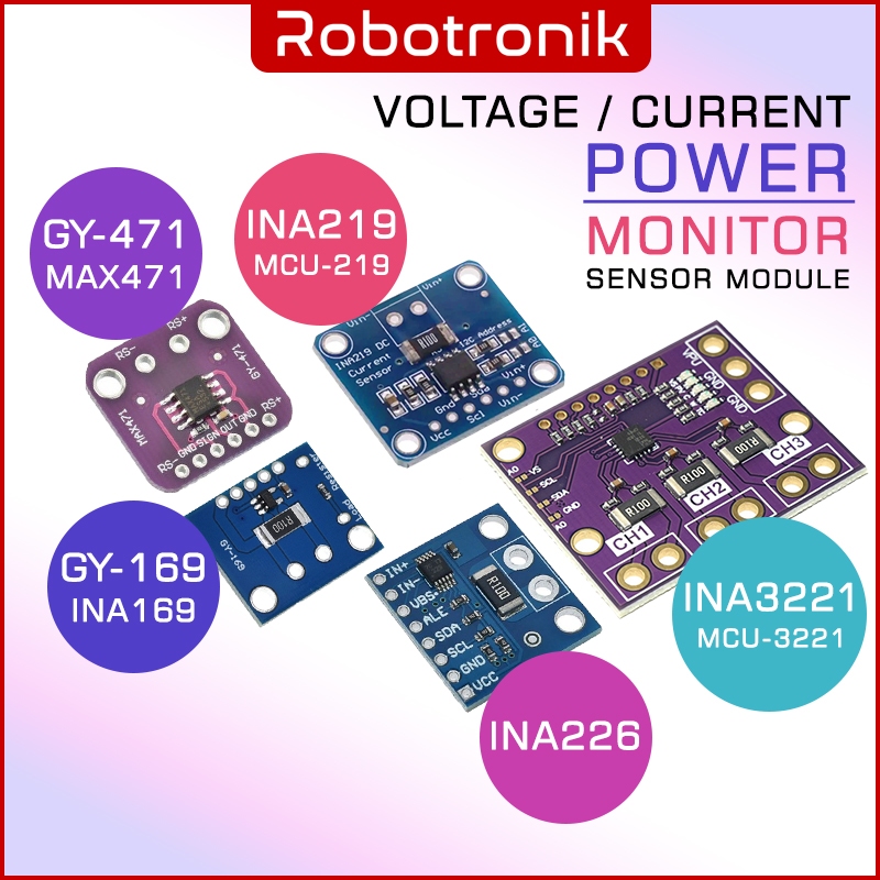 Voltage / Current Measurement Sensor Module (Power Monitor) MCU-219 INA219 INA226 INA3221 MCU-3221 MAX471 GY-471 INA169