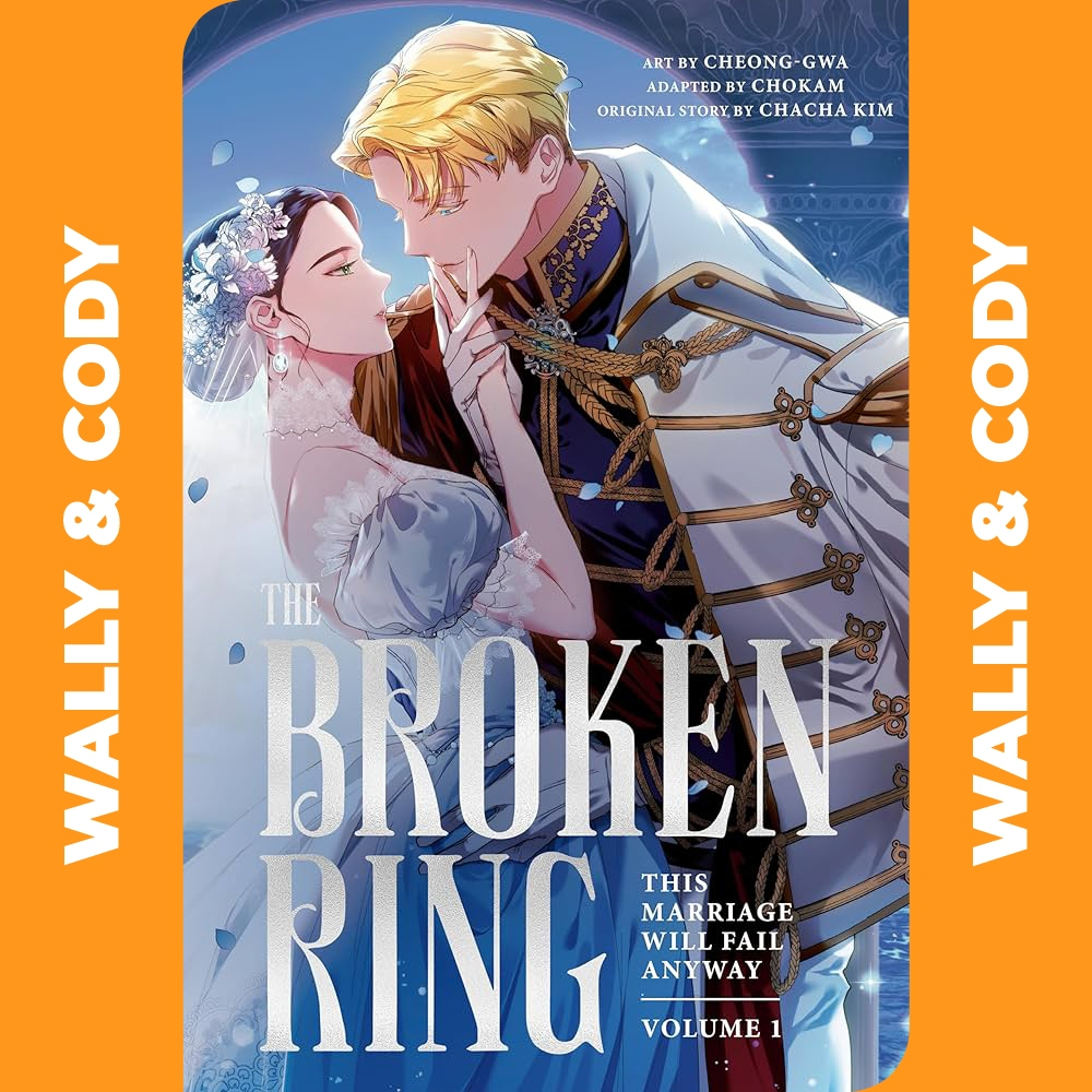 [𝐃𝐈𝐆𝐈𝐓𝐀𝐋] The Broken Ring This Marriage Will Fail Anyway • Chapter 01-127 • Manhwa • 𝐎𝐍𝐆𝐎𝐈𝐍𝐆 | 𝗘𝗯𝗼𝗼𝗸