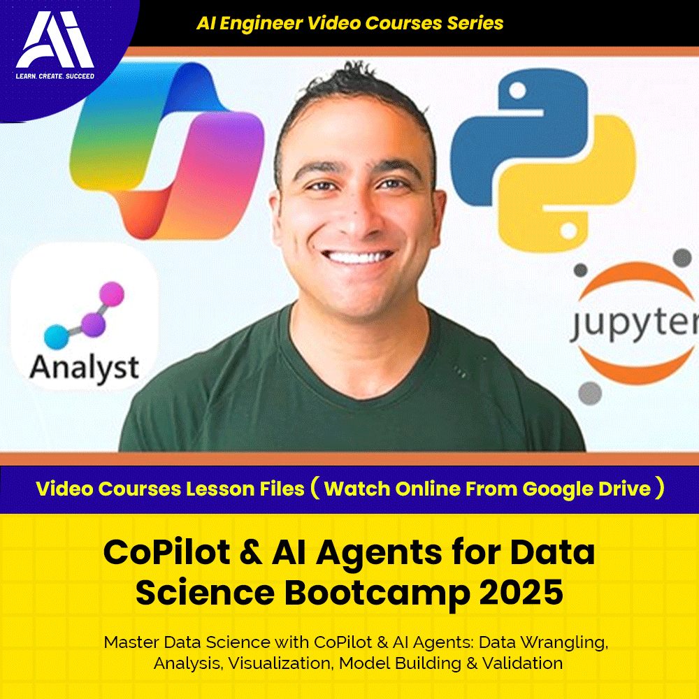 AI LLM Video Course - CoPilot & AI Agents for Data Science Bootcamp 2025 | Learn Ai Agent | Learn Copilot | Data Science