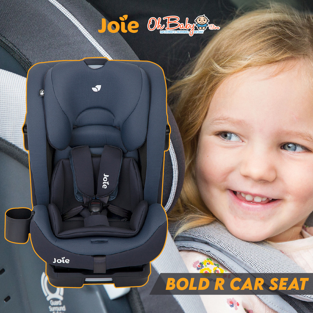 Joie Bold R Car Seat The Refined and Resilient Car Seat for Your Child l Online Baby Store Malaysia Oh Baby Store l Best Baby Store Malaysia