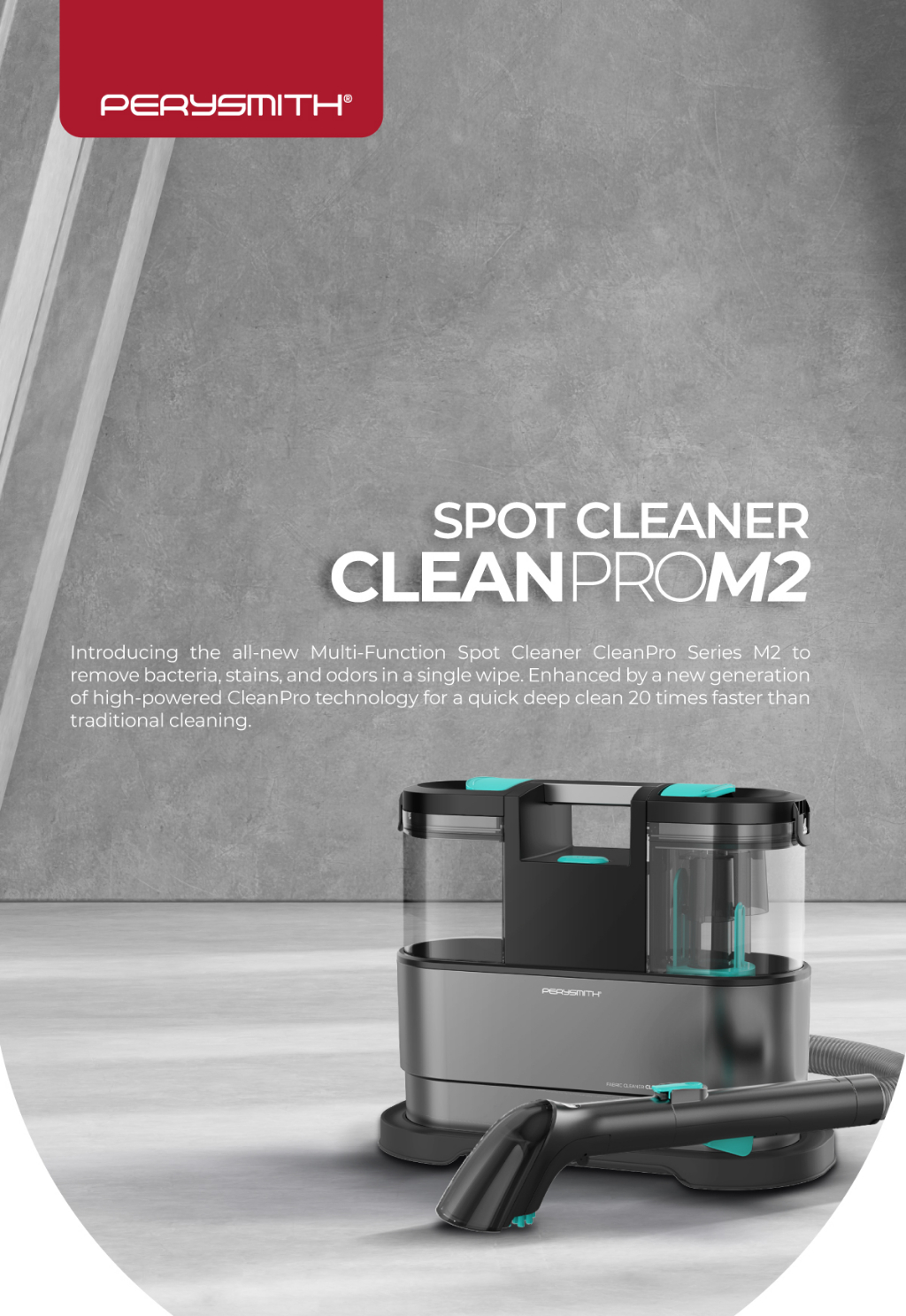 PERYSMITH SPOT CLEANER CLEANPRO SERIES M2 - PerySmith Malaysia