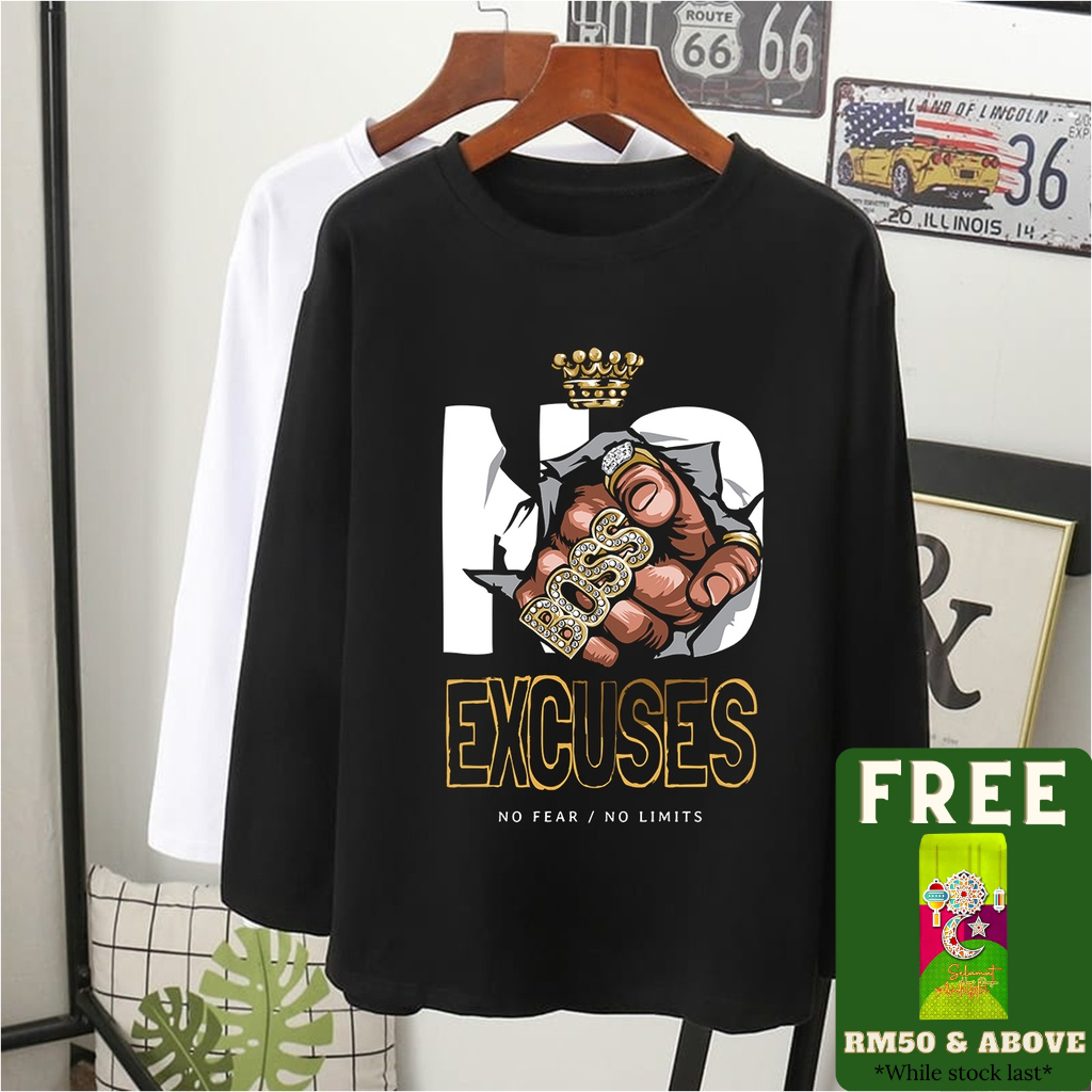 no excuses boss grafik t-shirt lengan panjang perempuan lelaki 3XL baju long sleeve tshirt women men/Muslimah