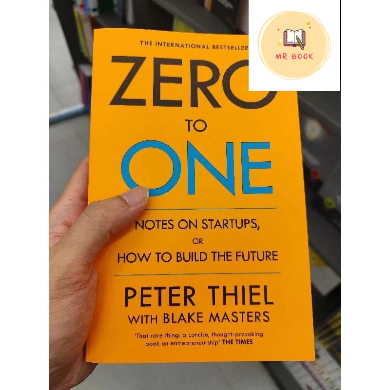 [Original] Zero to One: Notes on Startups, or How to Build the Future | Peter Thiel