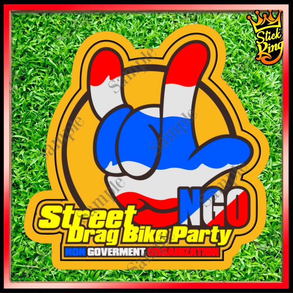 STIKER PARODY NGO STREET DRAG BIKE PARTY THAILAND [READY STOCK]