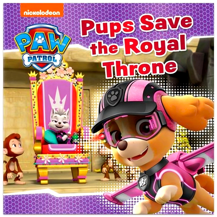 (BBW) PAW PATROL: PUPS SAVE THE ROYAL THRONE (ISBN: 9780008617448)