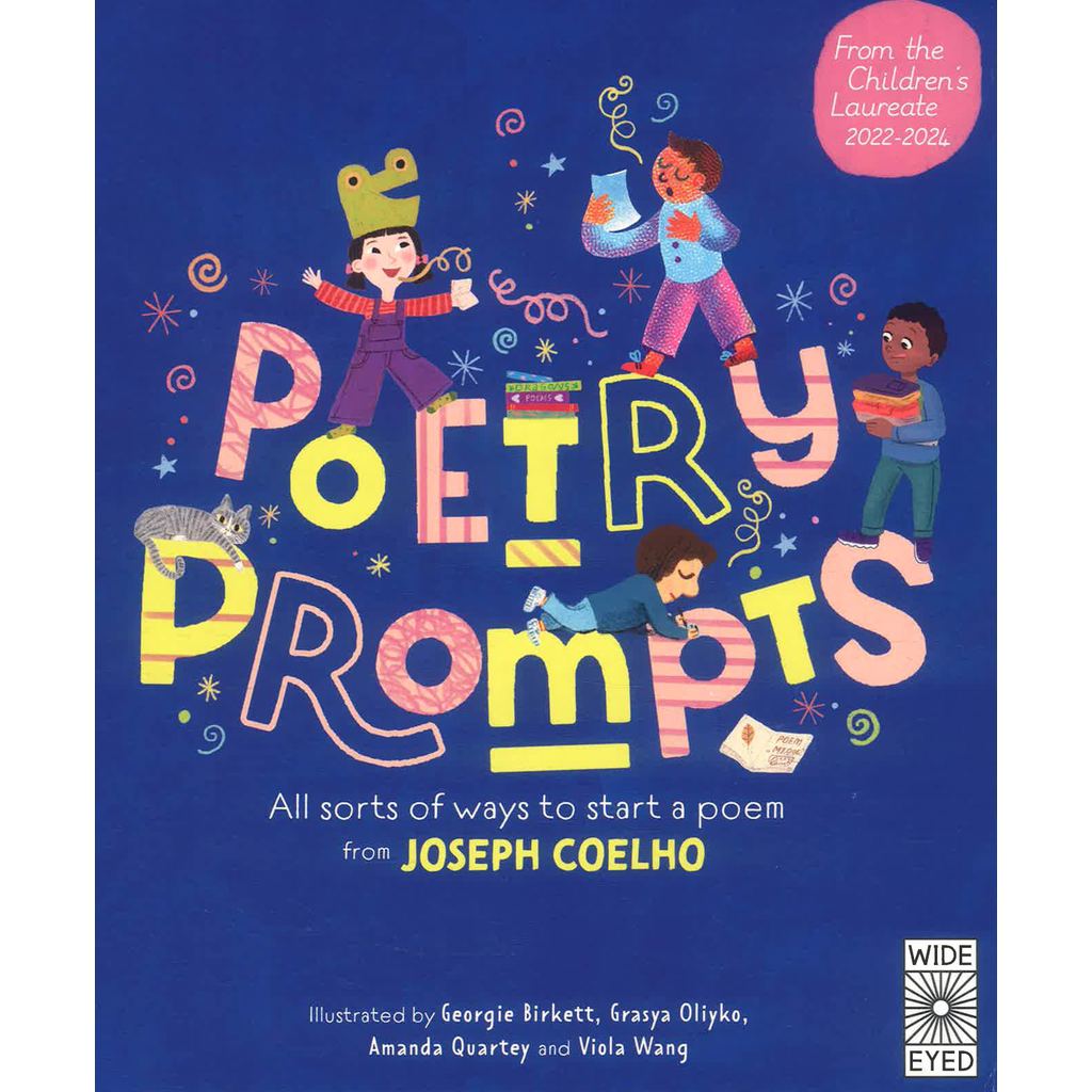 (BBW) POETRY PROMPTS: ALL SORTS OF WAYS TO START A POEM FROM JOSEPH COELHO (ISBN: 9780711285118)