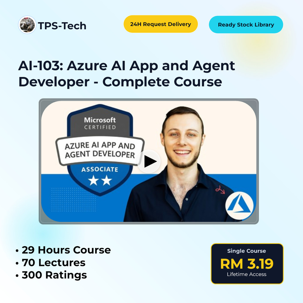 [COURSE] AI-103: Azure AI App and Agent Developer - Complete Course