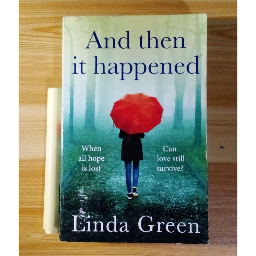 (Pre-Loved) And Then It Happened by Linda Green