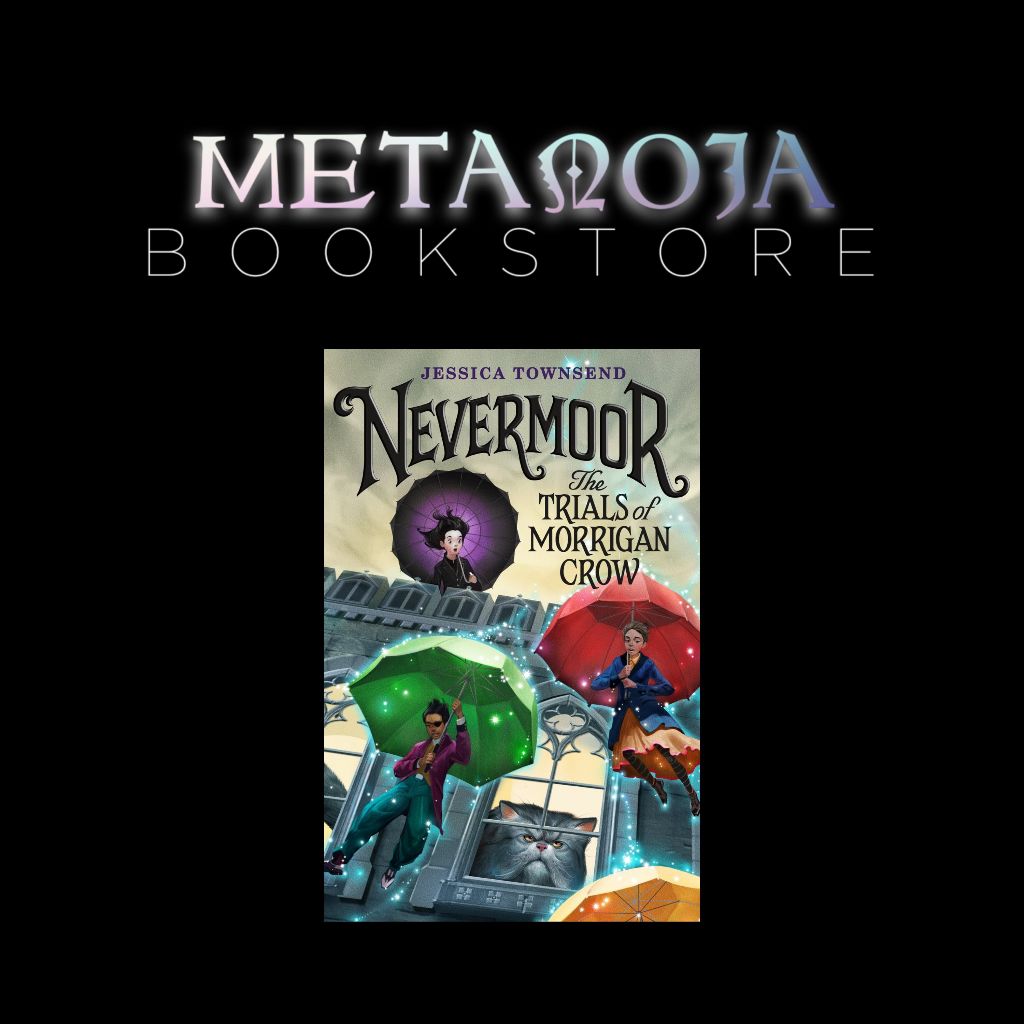NEVERMOOR: THE TRIALS OF MORRIGAN CROW BY JESSICA TOWNSEND