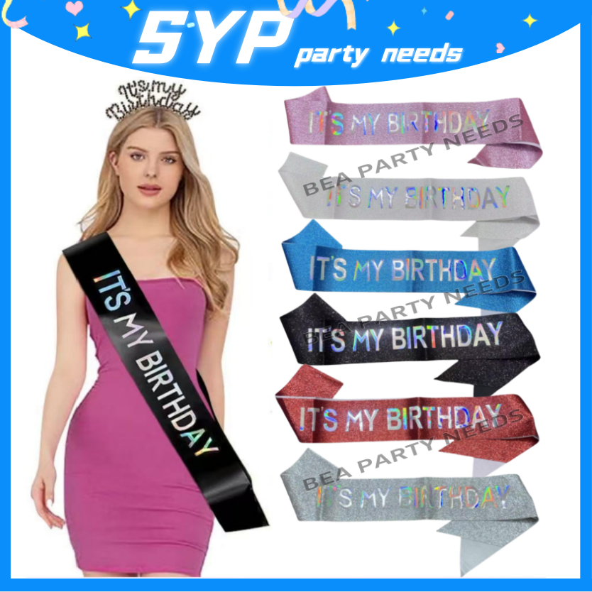 IT'S MY PARTY LASER SASH SHINY FONTS BIRTHDAY SASH