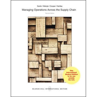 Managing Operations Across the Supply Chain 2nd Edition - Swink/Melnyk/Cooper/Hartley