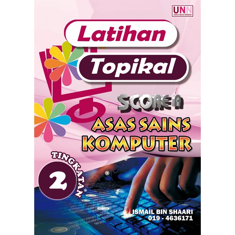 ASAS SAINS KOMPUTER | ASK LATIHAN TOPIKAL TINGKATAN 2 SCORE A