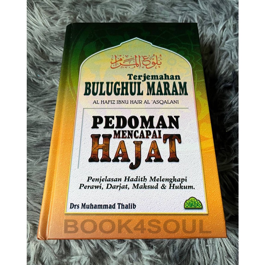 Terjemahan Bulughul Maram - Pedoman Mencapai Hajat