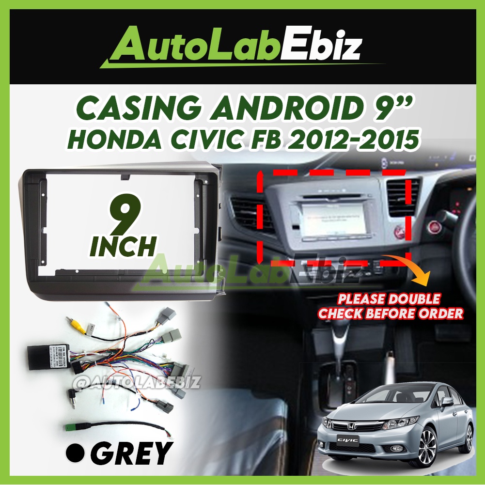 Honda Civic FB 20122015 Android Player Casing 9" inch (with Socket Honda Civic Canbus CB767