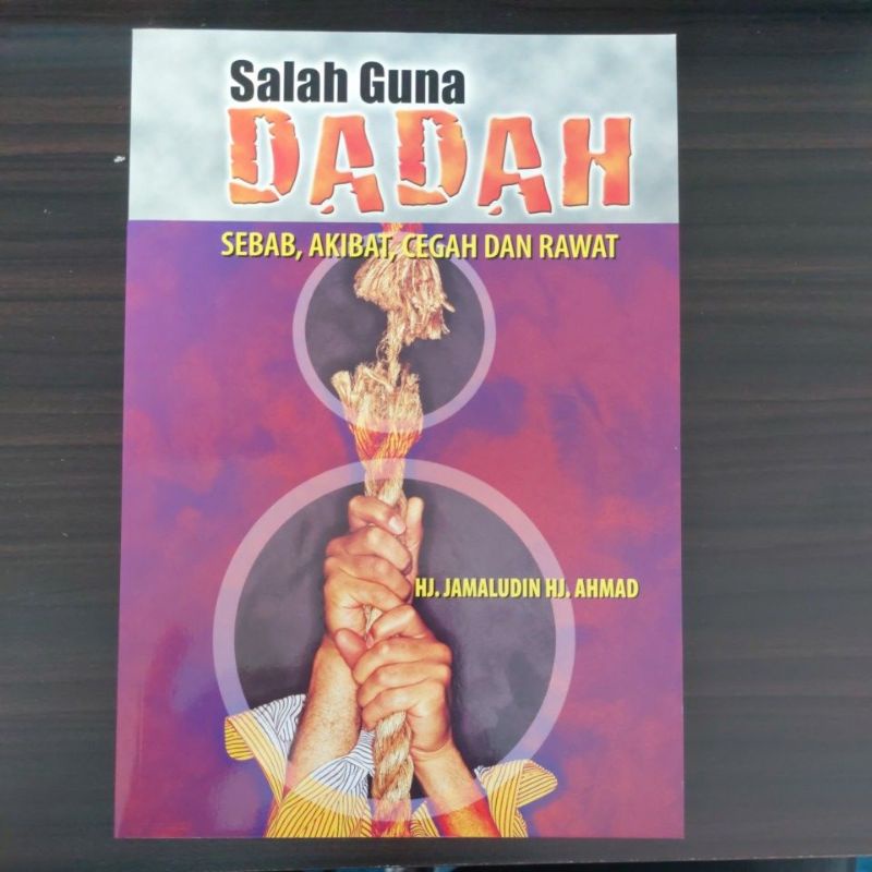 BUKU SALAH GUNA DADAH, SEBAB, AKIBAT, CEGAH DAN RAWAT I PENYALAHGUNAAN I KAUNSELING I RAWATAN