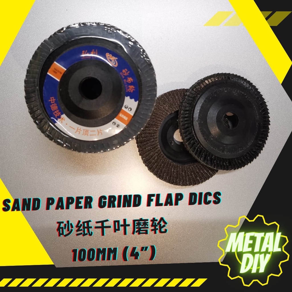 SAND PAPER FLAP DISC 4 INCH 千叶砂纸磨轮 /GRINDER FLAP DISC /GRINDER DISC ...