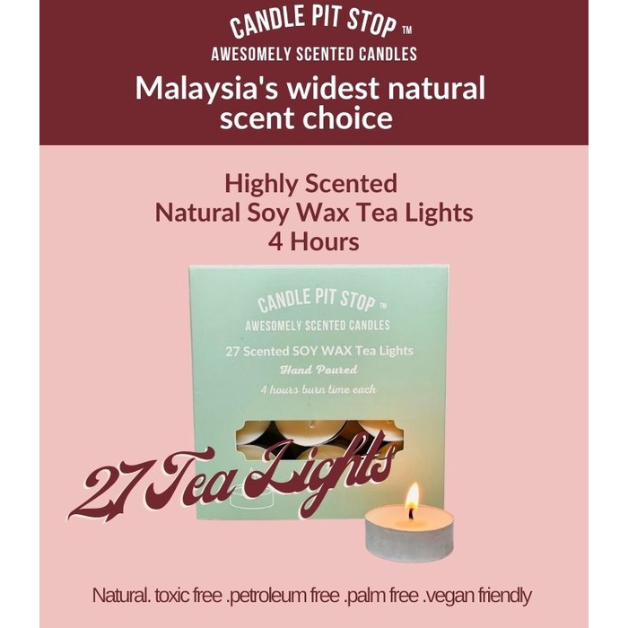 Candle Pit Stop Highly Scented Soy Wax Tea Light candles I Eco Friendly I Soot Free I 4 hours I Natural - Set of 27