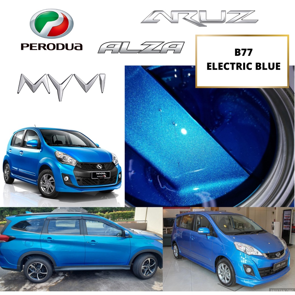 PERODUA ALZA ARUZ MYVI- B77 ELECTRIC BLUE - 2K Paint / Cat Bancuh ...