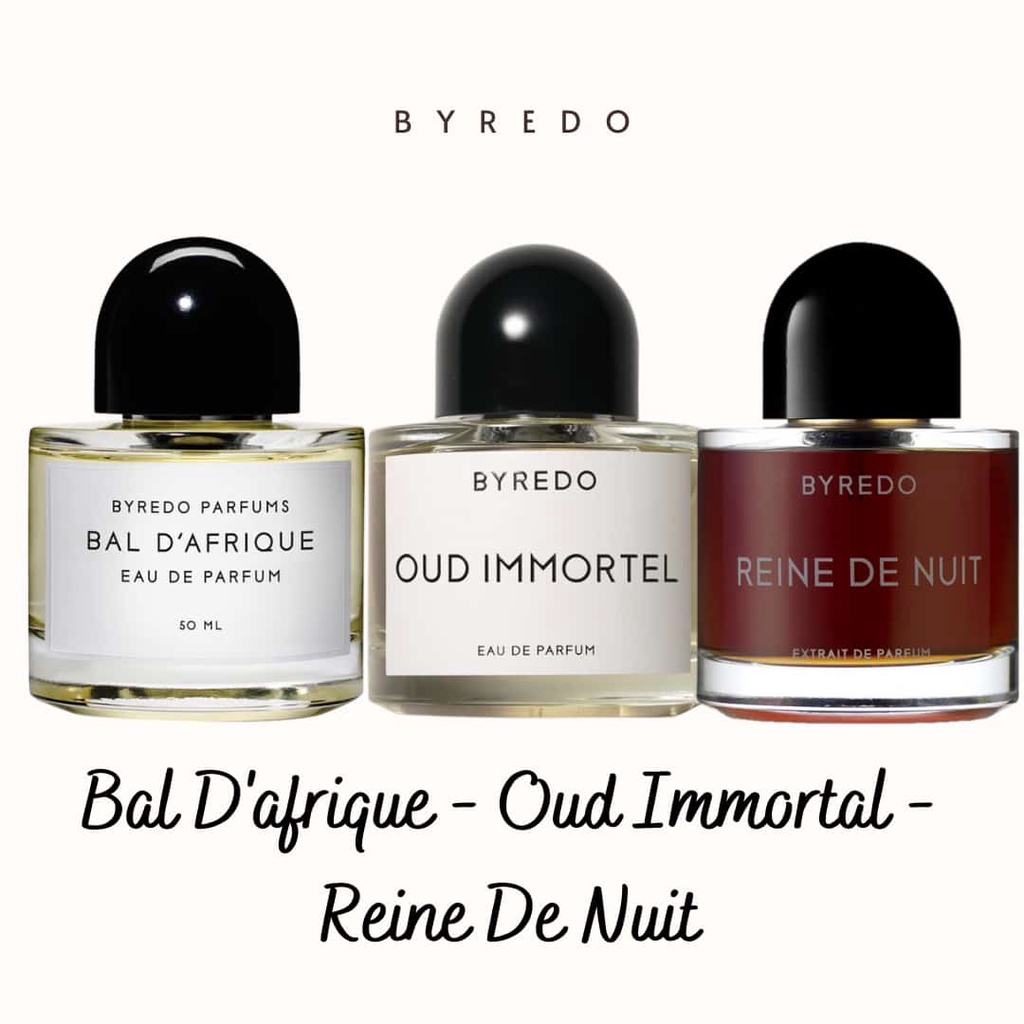 [100 ORIGINAL PERFUME] BYREDO (BAL D'AFRIQUE, OUD IMMORTEL & REINE DE
