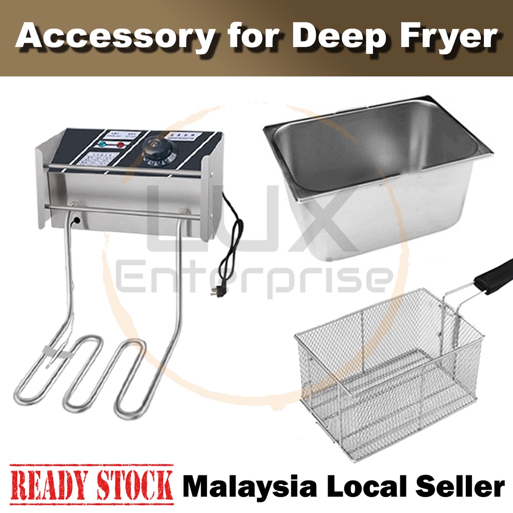 🔥READY STOCK🔥 Tank and Basket & Heater for Electric Deep Fryer Stainless Steel