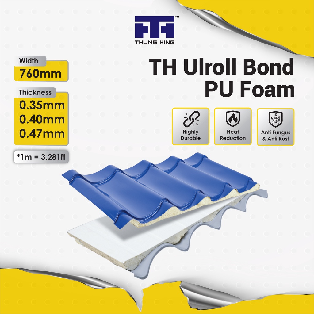 [DIRECT MANUFACTURER] Thung Hing TH ULROLL BOND PU FOAM Metal Deck