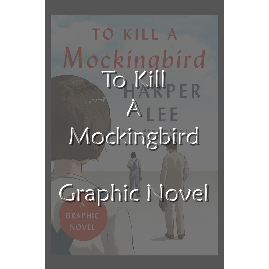 To Kill a Mockingbird (The Graphic Novel) Shopee Malaysia