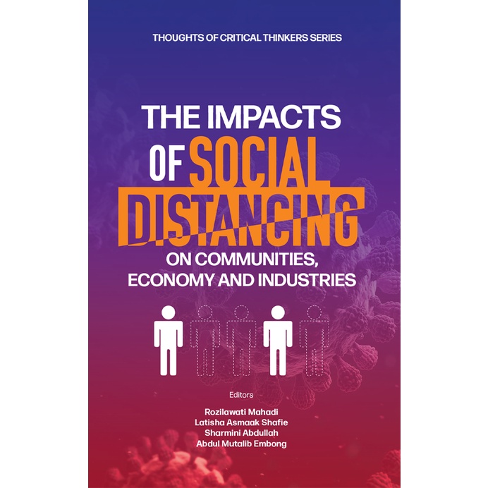 Thoughts of Critical Thinkers Series: The Impacts of Social Distancing on Communities, Economy and Industries