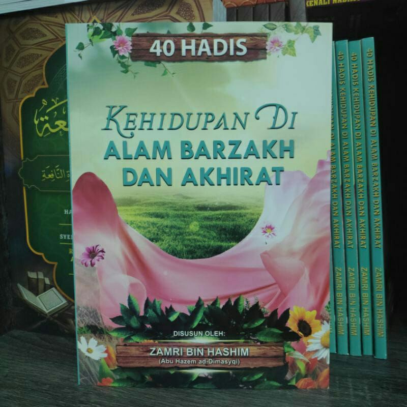 40 Hadis Kehidupan Di Alam Barzakh Dan Akhirat | Ustaz Zamri Hasyim ...