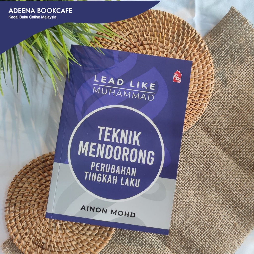 Lead Like Muhammad Teknik Mendorong Perubahan Tingkah Laku Buku Pts By