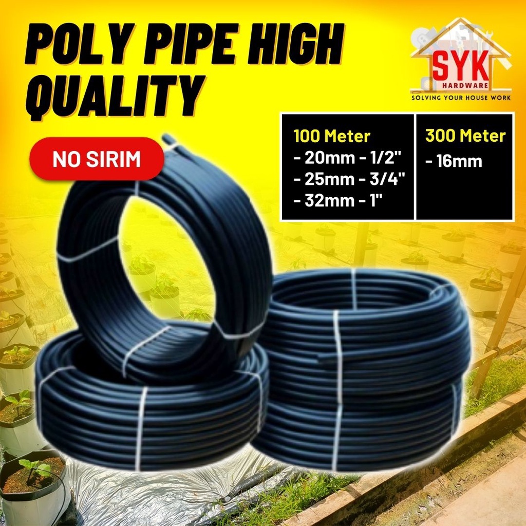 SYK Poly Pipe (16mm/20mm/25mm/32mm) High Quality No Sirim Approval