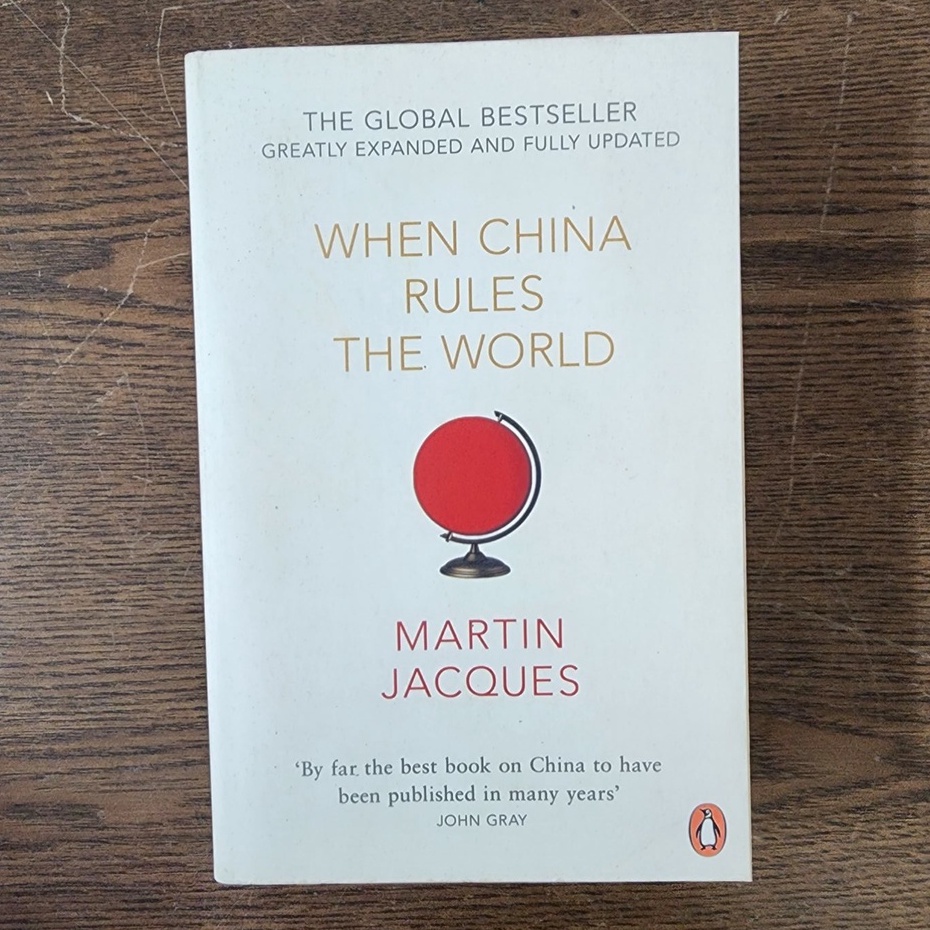 When China Rules The World: The Rise Of The Middle Kingdom And The End ...