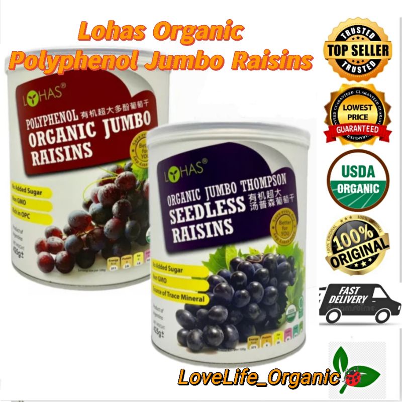 LOHAS ORGANIC JUMBO THOMPSON SEEDLESS RAISINS 425G/POLYPHENOL JUMBO