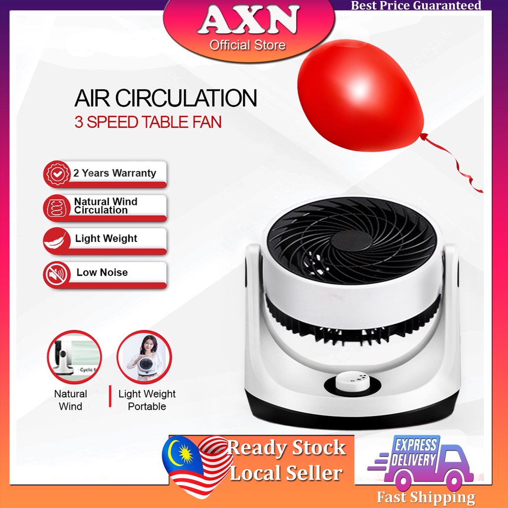 AXN 3 Speeds Table Fan Wide Angle Air Circulator Fan 80W Strong Wind Kipas Peredaran Udara Low Noise Fan 电风扇
