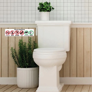 TOILET ETIQUETTE PLEASE FLUSH AFTER USE NO SMOKING OR VAPING DO NOT STAND ON TOILET BOWL PLACE