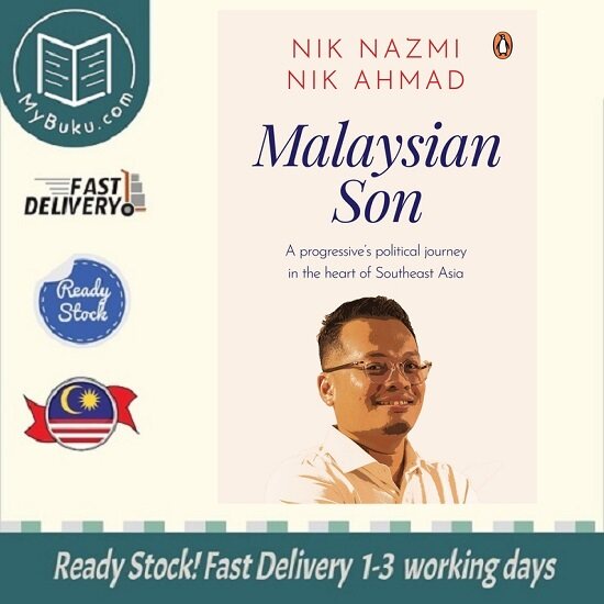 [MyBuku.com] Malaysian Son : A progressive’s political journey - Nik Nazmi Nik Ahmad - 9789815017724 - Penguin