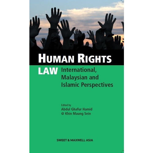 Human Rights Law: International, Malaysian and Islamic Perspectives (SE)