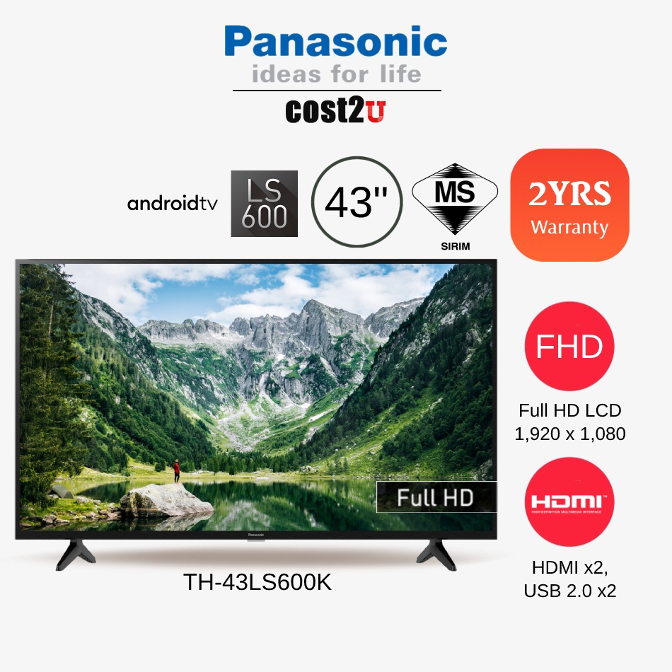 Panasonic LS600 (40"/43") LED Full HD Android TV (WiFi) TH-40LS600K TH-43LS600K MLF Television Televisyen 电视机 Smart TV