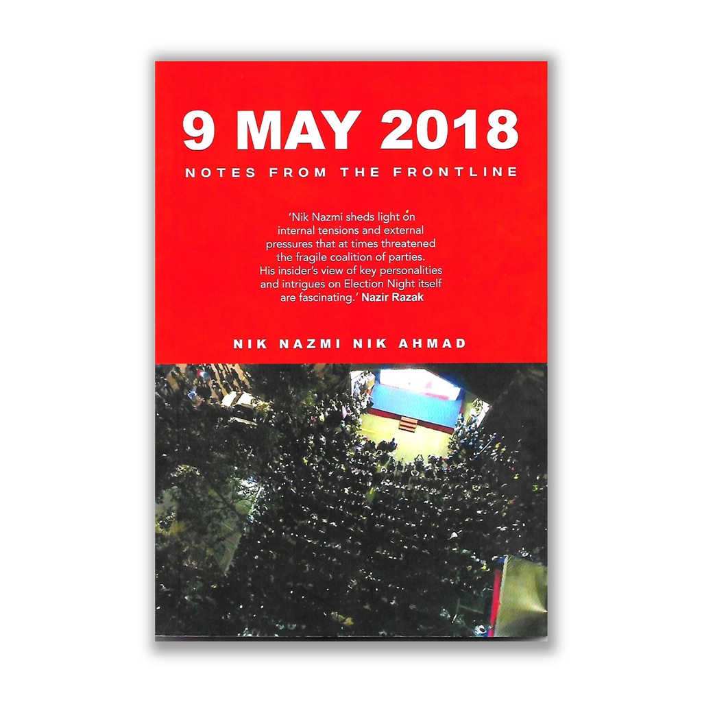 NIK NAZMI NIK AHMAD, 9 May 2018