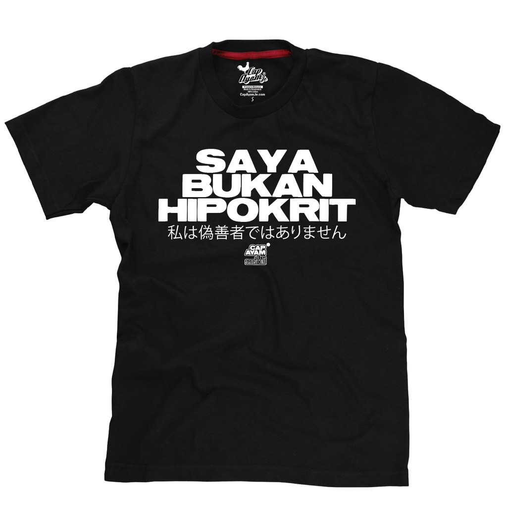 CAP AYAM | Saya Bukan Hipokrit #SayaBukanHipokrit T-shirt 100% Cotton, Short Sleeve SIZE S TO XXL